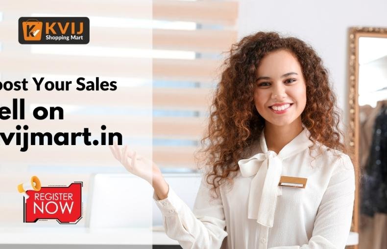Boost Your Sales: Sell on Kvijmart.in